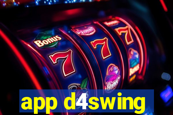 app d4swing